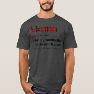Womens Caro red Momo Like a Grandmother but So Muc T-Shirt