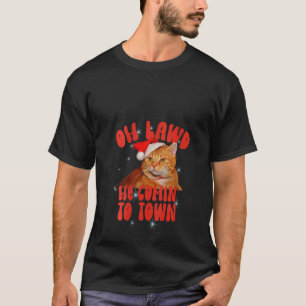 Womens Cat Meme Oh Lawd He Comin' Chonk Christmas  T-Shirt