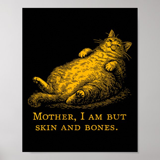 Womens Cat Mother I Am But Skin And Bones Funny Vi Poster (Front)
