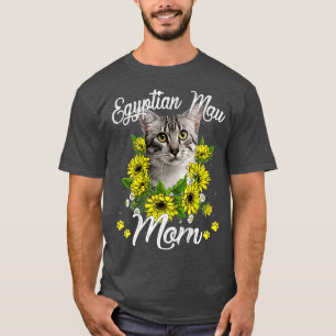 Womens Cat Mum Mothers Day Sunflower Egyptian Mau T-Shirt