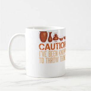 Womens Caution Been Known To Throw Things Pottery Coffee Mug