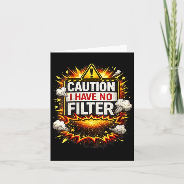 Womens Caution Have Filter Funny Sarcastic Humour Card (Front)