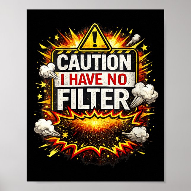 Womens Caution Have Filter Funny Sarcastic Humour Poster (Front)