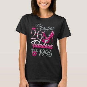Womens Chapter 26 Fabulous Since 1996 26th Birthda T-Shirt