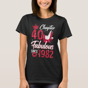 Womens Chapter 40 Fabulous Since 1982 40th Birthda T-Shirt