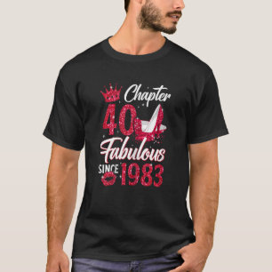 Womens Chapter 40 Fabulous Since 1983 40th Birthda T-Shirt