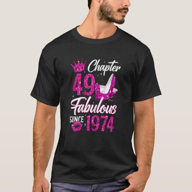 Womens Chapter 49 Fabulous Since 1974 49th Birthda T-Shirt (Front)