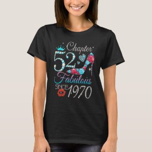 Womens Chapter 52 Fabulous Since 1970 52nd Birthda T-Shirt