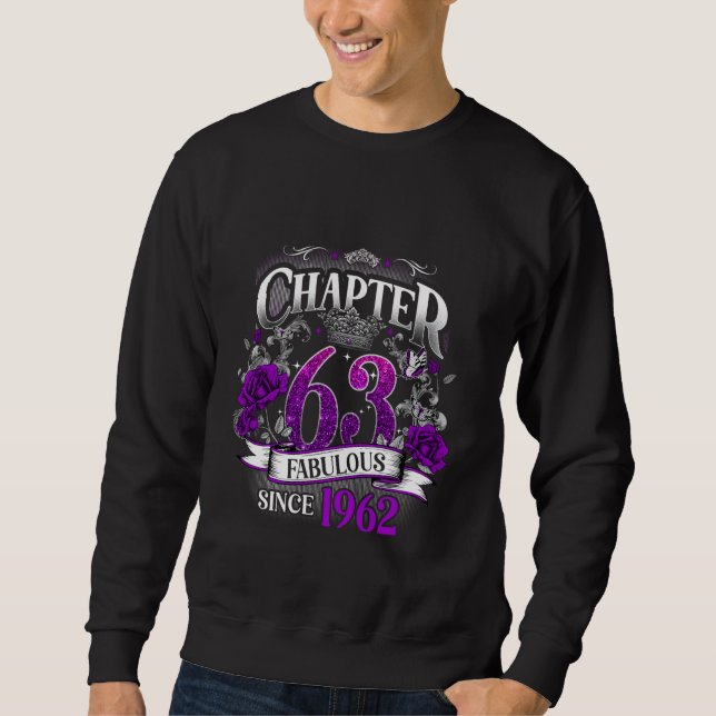 Womens Chapter 63 Fabulous Since 1962 63rd Birthda Sweatshirt (Front)