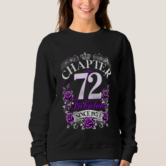 Womens Chapter 72 Fabulous Since 1953 72nd Birthda Sweatshirt (Front)