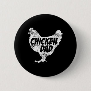 Women's Chicken Dad - Funny Farm Farmer Tee Father 6 Cm Round Badge