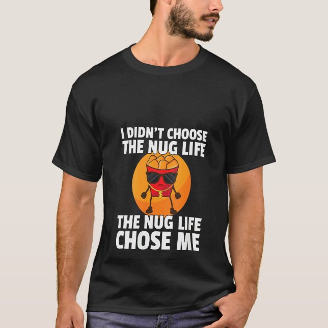 Womens Chicken Nugget Shirt Nug Life Tenders Gangs (Front)