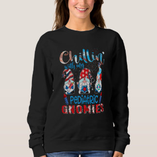 Womens Chillin With My Paediatrics Gnomies 4th Of Sweatshirt