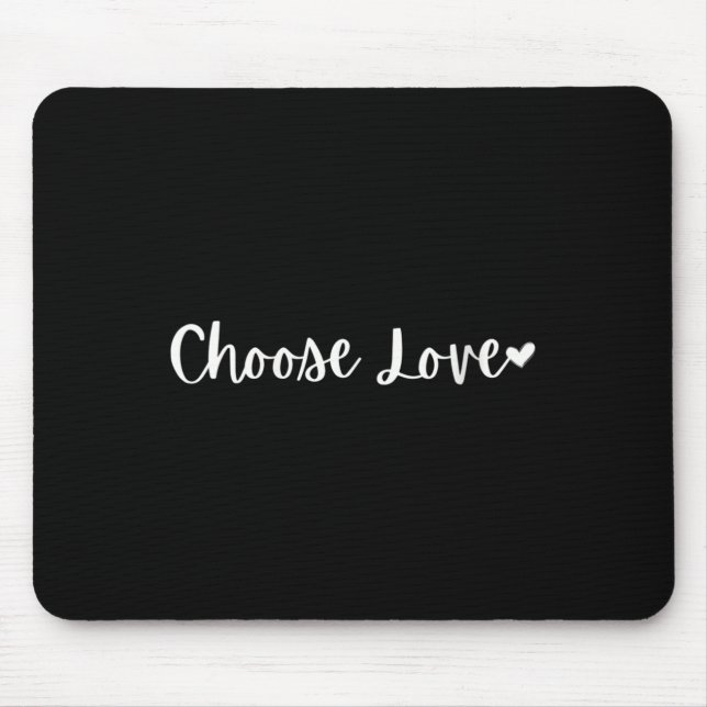 Womens Choose Love Motivational Mantra V-neck  Mouse Mat (Front)