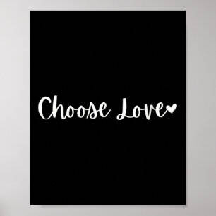 Womens Choose Love Motivational Mantra V-neck  Poster