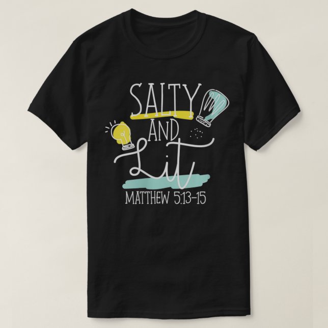 Womens Christian Bible Verse Salty And Lit Matthew T-Shirt (Design Front)