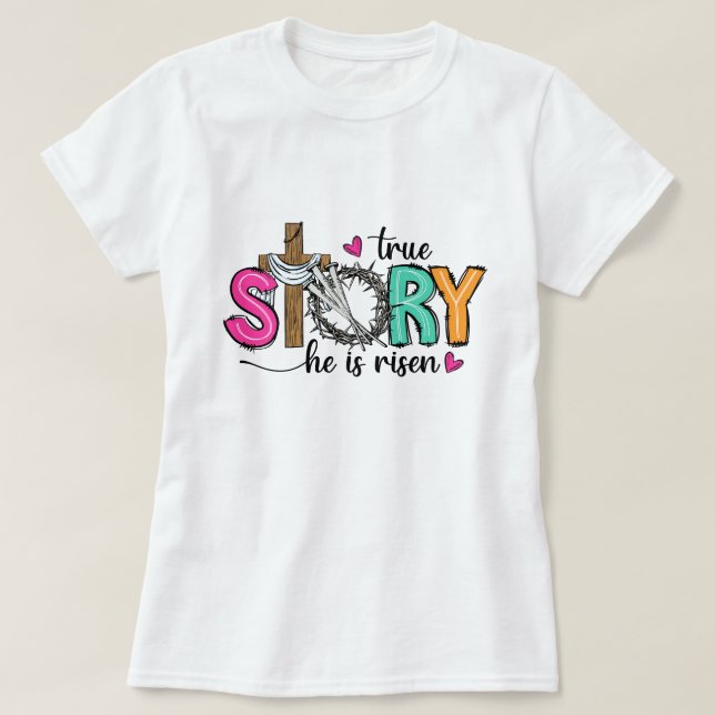 Womens Christian Easter True Story T-Shirt (Design Front)