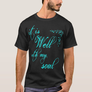Women's Christian it is Well with my Soul Premium  T-Shirt