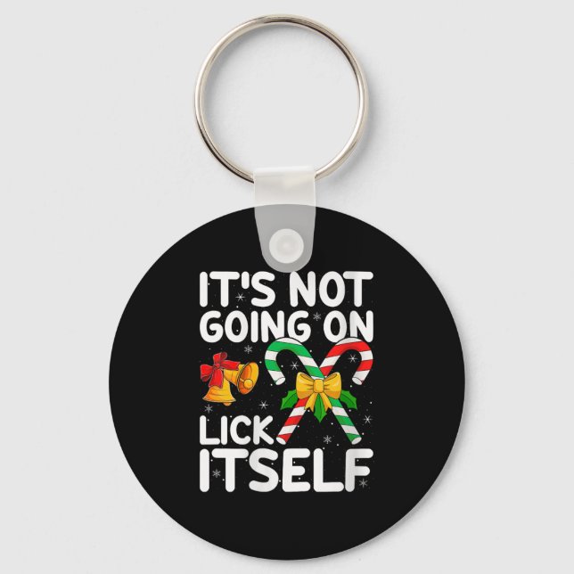 Womens Christmas Candy Cane It's Not Going To Lick Key Ring (Front)