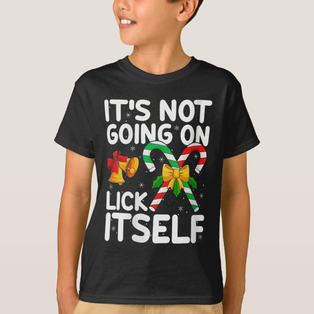 Womens Christmas Candy Cane It's Not Going To Lick T-Shirt (Front)