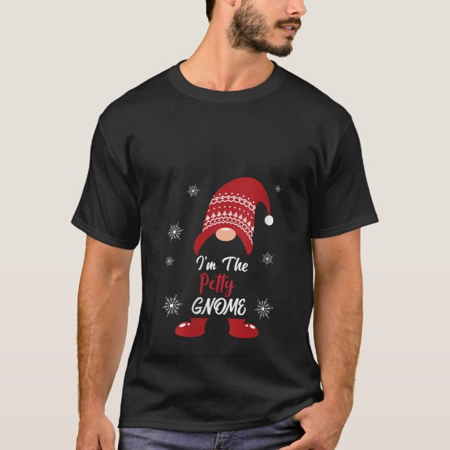 Womens Christmas I am the Petty Gnome Xmas Men Wom T-Shirt (Front)