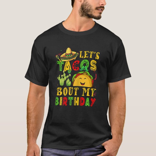 Womens Cinco De Mayo Let Taco Bout My Birthday Mex T-Shirt (Front)
