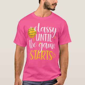 Womens Classy Until The Game Starts Water Polo Gam