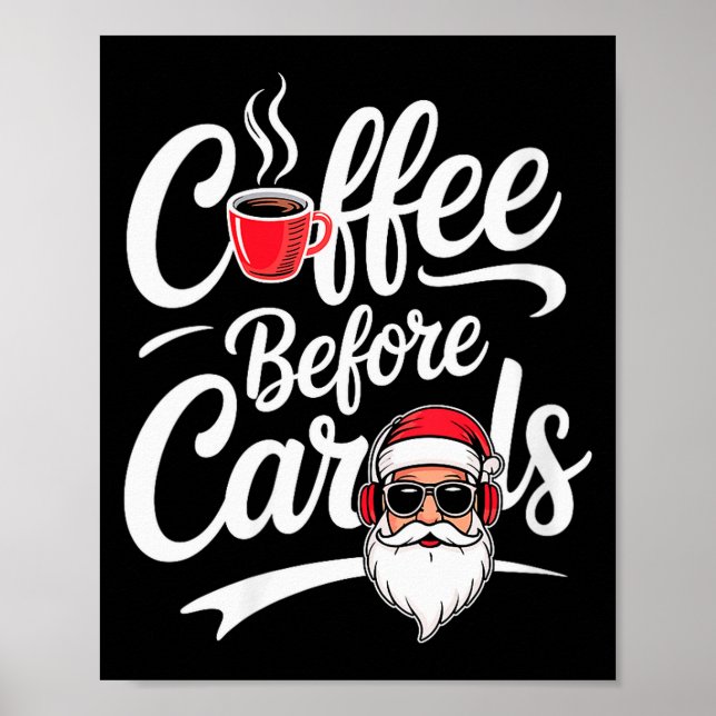 Womens Coffee Before Carols Funny Caffeine Lover C Poster (Front)