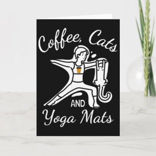 Womens Coffee Cats And Yoga Mats - Funny Nameowste Card