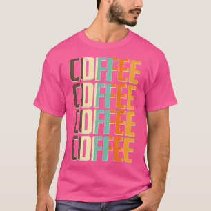 Womens Coffee Coffee Coffee Letter Print Funny Caf T-Shirt