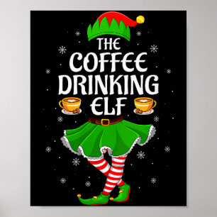 Womens Coffee Drinking Elf Christmas Girls Women E Poster