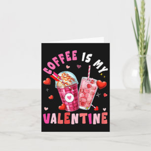 Women's Coffee Is My Valentine Hearts Matching Dri Card
