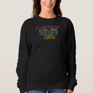Womens Coffee Maker 2022 Joke Sarcastic Mum Sweatshirt
