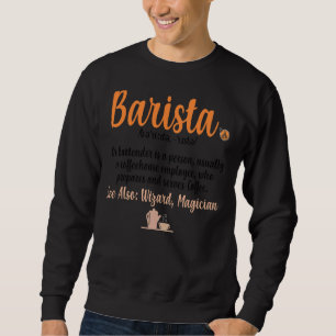 Womens Coffee  Quote Barista Cool Coffee  65 Sweatshirt