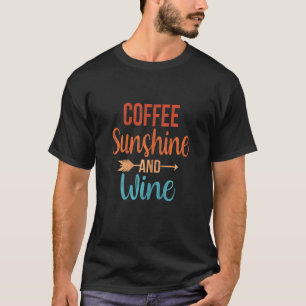 Womens Coffee Sunshine And Wine Summer Pun Quote V T-Shirt