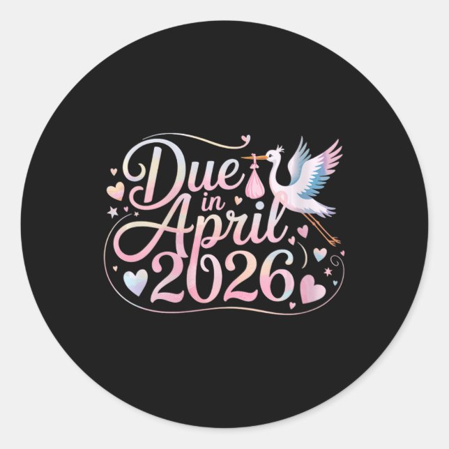 Womens Coming April 2026 Due In New Baby Mommy Mot Classic Round Sticker (Front)
