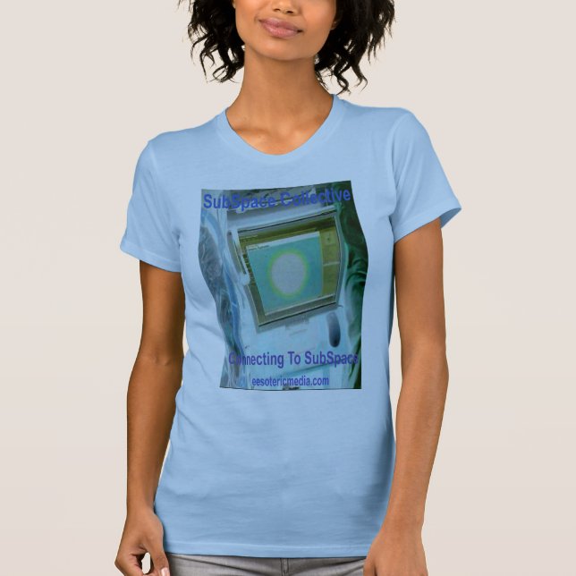 Women's "Connecting To SubSpace" coloured t-shirt (Front)