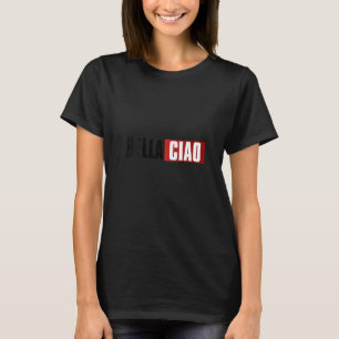 Womens Cool Bella Ciao Men Women T-Shirt
