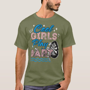 Womens Cool Girls Play Dart For Dart Playing T-Shirt