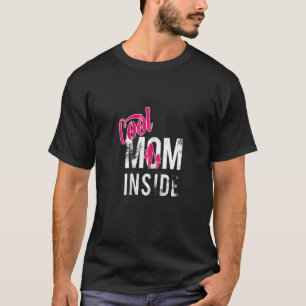 Womens Cool Mom Inside Vintage Retro Mother's Day  T-Shirt