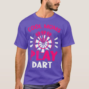 Womens Cool Moms Play Dart Funny Dart Player T-Shirt