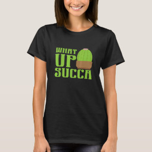 Womens Cool What Up Succai Women Fans Gardeners T-Shirt