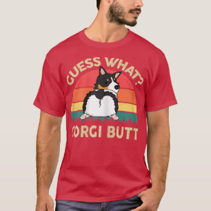 Womens Corgi Guess What Tricolor Corgi Butt Cute C T-Shirt