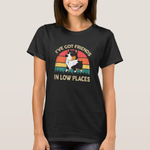Womens Corgi I've Got Friends In Low Place Tricolo T-Shirt
