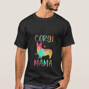 Womens Corgi Mama Colorful Welsh Corgi Gifts Dog M T-Shirt
