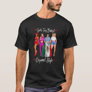 Womens Cozumel Girls Trip Latina Mexico Vacation H T-Shirt