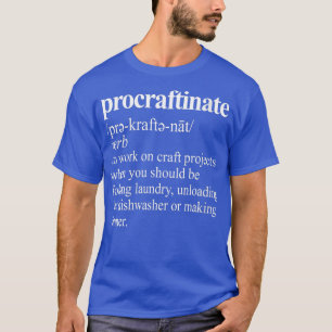 Womens Craft Crafter Crafting Funny Procraftinate T-Shirt