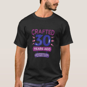 Womens Crafted 30 Years Ago, 30th Birthday Mum Wif T-Shirt