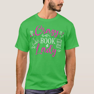 Womens Crazy Book Lady  T-Shirt