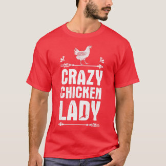Womens Crazy Chicken Lady Funny Chicken Lover Farm T-Shirt